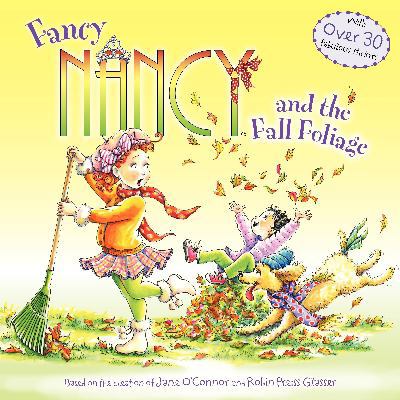 Fancy Nancy and the Fall Foliage 0062086308 Book Cover