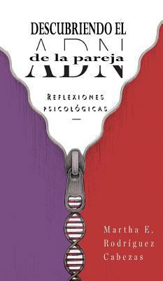 Descubriendo el ADN de la pareja [Spanish] 1389719464 Book Cover