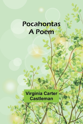 Pocahontas A Poem 9357927328 Book Cover