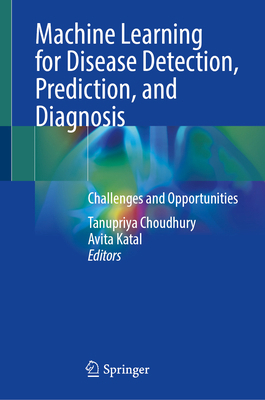 Machine Learning for Disease Detection, Predict... 981964240X Book Cover