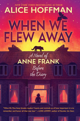 When We Flew Away: A Novel of Anne Frank Before... [Large Print] 1420521225 Book Cover