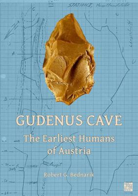 Gudenus Cave: The Earliest Humans of Austria 1803273844 Book Cover