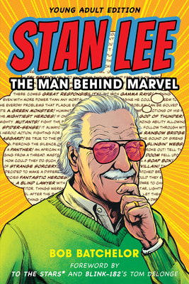 Stan Lee: The Man Behind Marvel 1538162059 Book Cover