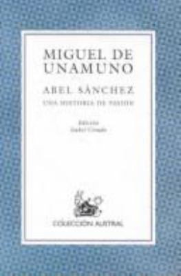 Abel Sánchez: Una Historia de Pasión [Spanish] B00CC2ZNMO Book Cover