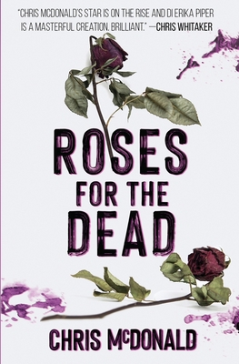 Roses for the Dead 1913331253 Book Cover