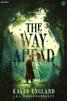 The Way Ahead 2: A Litrpg Adventure 1039412939 Book Cover