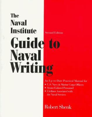 The Naval Institute Guide to Naval Writing 1557508313 Book Cover