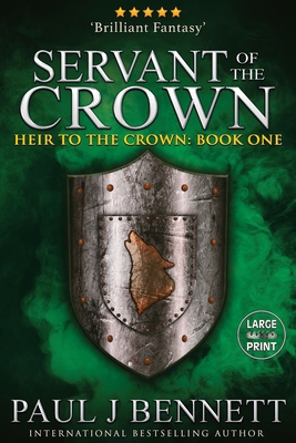 Servant of the Crown: Large Print Edition [Large Print] 1989315119 Book Cover