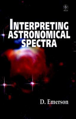Interpreting Astronomical Spectra 047194176X Book Cover