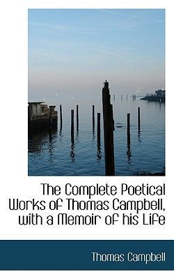 The Complete Poetical Works of Thomas Campbell,... 1116468174 Book Cover