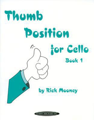 Thumb Position for Cello, Bk 1 B00144GPSM Book Cover