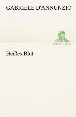 Heisses Blut [German] 3842413211 Book Cover