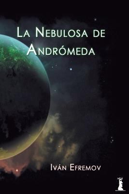 La Nebulosa de Andromeda [Spanish] 1540716686 Book Cover