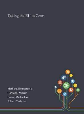 Taking the EU to Court 1013272072 Book Cover