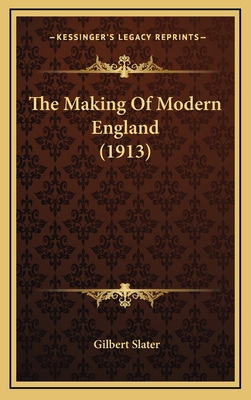 The Making Of Modern England (1913) 1165853892 Book Cover