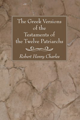 The Greek Versions of the Testaments of the Twe... 1556357621 Book Cover