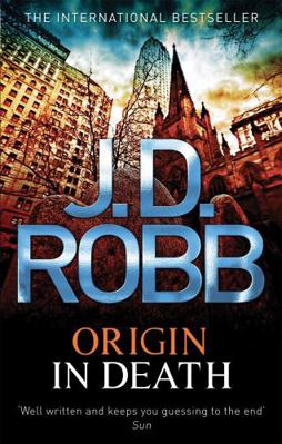Origin in Death. Nora Roberts Writing as J.D. Robb 0749957433 Book Cover