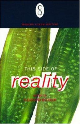 This Side of Reality: Modern Czech Short Stories 1852423781 Book Cover