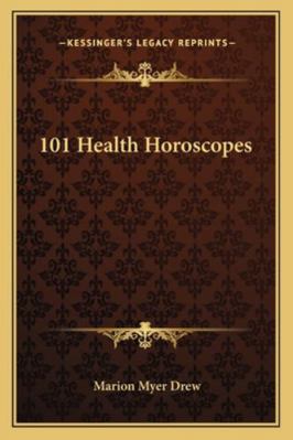 101 Health Horoscopes 1162915617 Book Cover