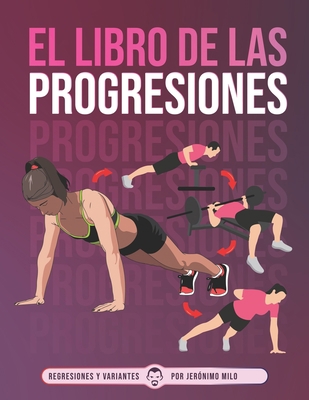 El Libro de Las Progresiones: Regresiones y Var... [Spanish] 987482199X Book Cover