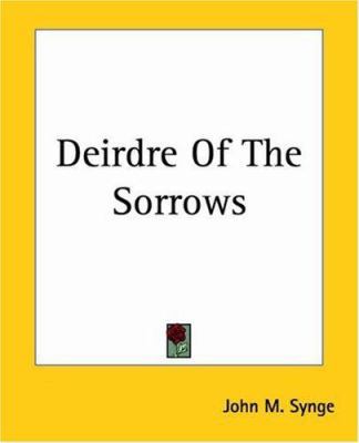 Deirdre Of The Sorrows 1419115537 Book Cover