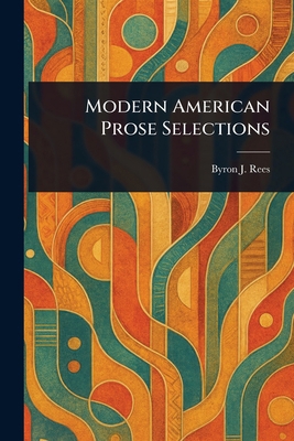 Modern American Prose Selections 1023039605 Book Cover