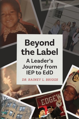 Beyond the Label: A Leader's Journey from IEP t... B0F57GRHFJ Book Cover