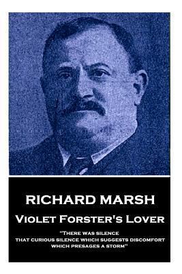 Richard Marsh - Violet Forster's Lover: "There ... 1787378284 Book Cover