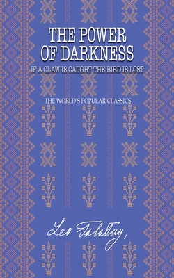 The Power of Darkness: Or If a Claw Is Caught t... 1641819057 Book Cover