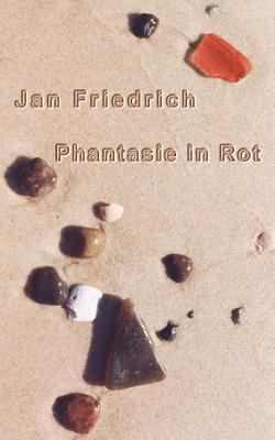Phantasie in Rot [German] 383113488X Book Cover