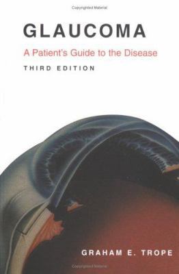 Glaucoma: A Patient's Guide to the Disease 0802086233 Book Cover