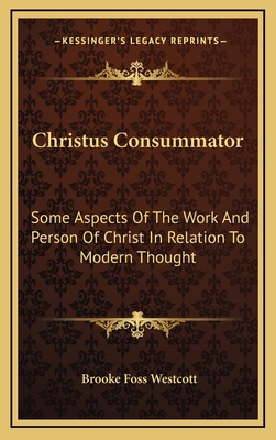 Christus Consummator: Some Aspects of the Work ... 1163464996 Book Cover