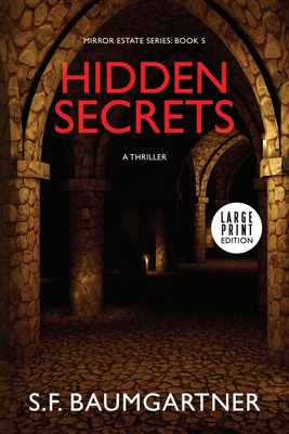 Hidden Secrets: A Thriller [Large Print] B0DFN2Y5G1 Book Cover