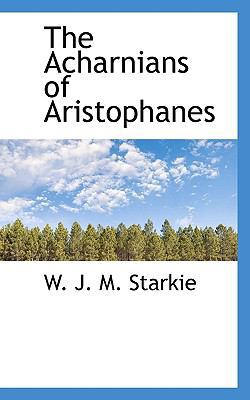 The Acharnians of Aristophanes 1116279487 Book Cover