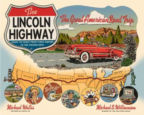 The Lincoln Highway: Coast to Coast from Times ... 0393341305 Book Cover