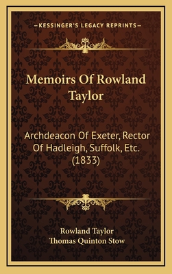 Memoirs Of Rowland Taylor: Archdeacon Of Exeter... 1165456826 Book Cover
