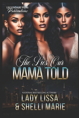 The Lies Our Mama Told B0FB3YY683 Book Cover