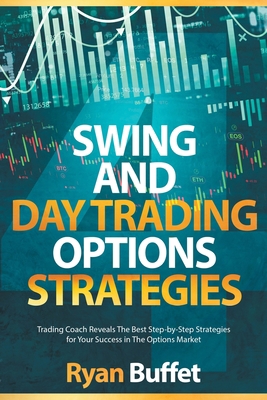 Swing and Day Trading Options Strategies: Tradi... 180234540X Book Cover