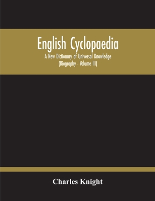 English Cyclopaedia, A New Dictionary Of Univer... 9354211879 Book Cover