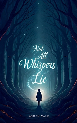 Not All Whispers Lie B0F9XTTS7T Book Cover