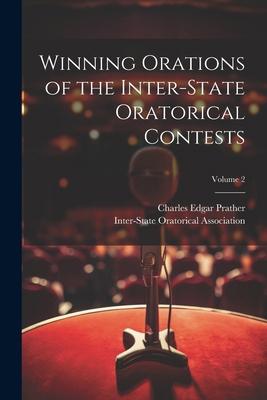 Winning Orations of the Inter-State Oratorical ... 102287053X Book Cover