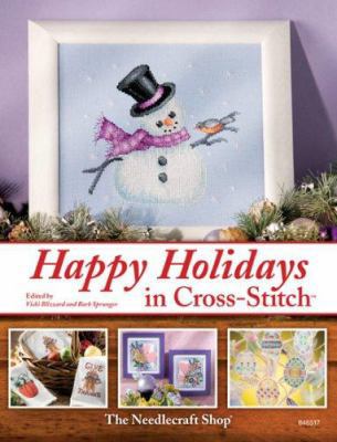 Happy Holidays : In Cross-Stitch 1573672408 Book Cover