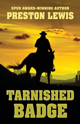 Tarnished Badge [Large Print] 1432866966 Book Cover
