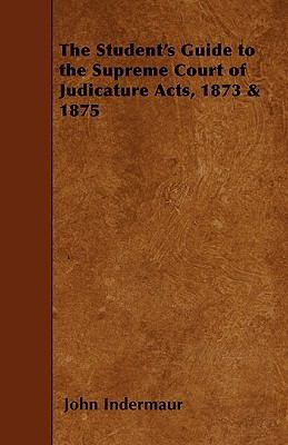 The Student's Guide to the Supreme Court of Jud... 144555478X Book Cover