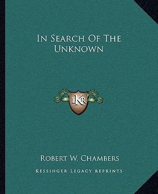 In Search Of The Unknown 1162667648 Book Cover