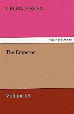 The Emperor - Volume 03 3842458207 Book Cover