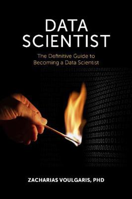 Data Scientist: The Definitive Guide to Becomin... B00M3JJP2A Book Cover