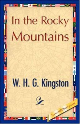 In the Rocky Mountains 1421847736 Book Cover