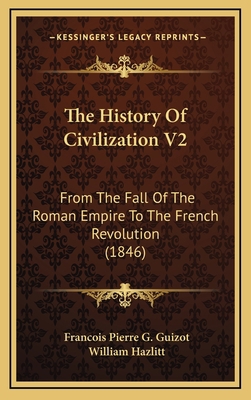 The History Of Civilization V2: From The Fall O... 1165241099 Book Cover