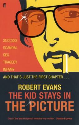 The Kid Stays in the Picture: A Hollywood Life 0571219314 Book Cover